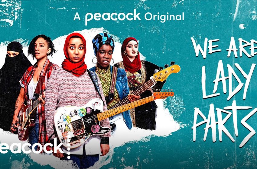«We Are Lady Parts»: Μίνι σειρά για punk μπάντα μουσουλμάνων γυναικών