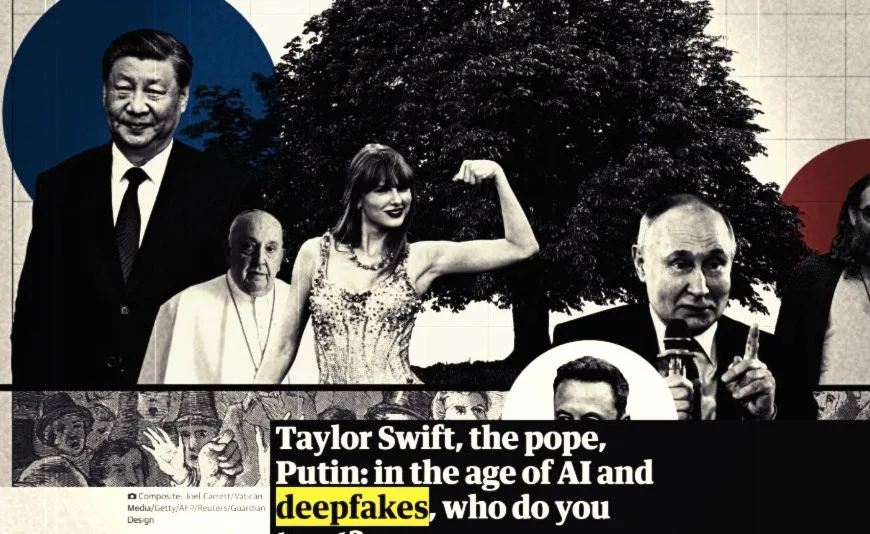 Guardian / Taylor Swift, πάπας Φραγκίσκος, Πούτιν: Στην εποχή της τεχνητής νοημοσύνης και των deepfakes, ποιον εμπιστεύεστε;