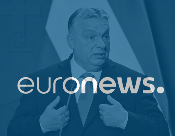 Αποκάλυψη: Εταιρείες συνδεόμενες με τον Ορμπάν εμπλέκονται στην εξαγορά του Euronews
