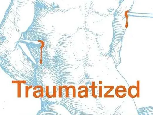 Traumatized: Πώς το τραύμα έγινε όπλο κοινωνικού ελέγχου